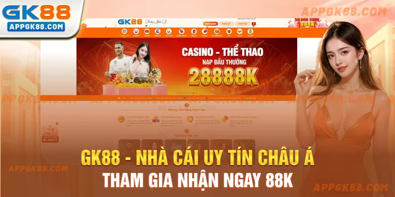 Gk88 - Nhà Cái Uy Tín Hàng Đầu Châu Á