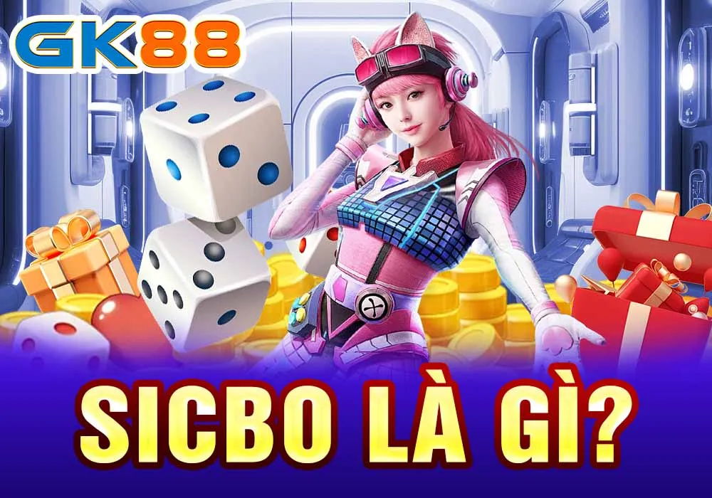 sicbo là gì Sicbo là gì?