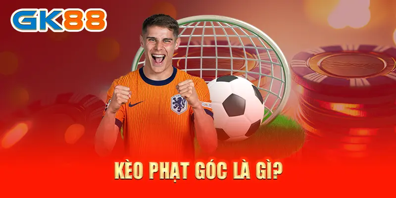 kèo phạt góc Kèo phạt góc là gì?