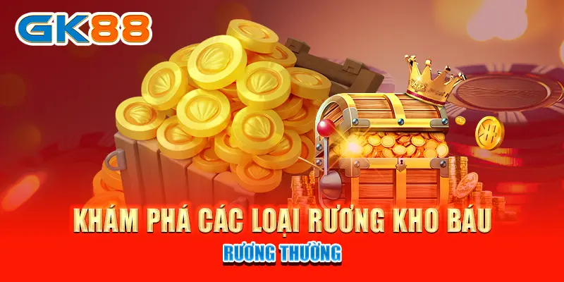 hải tặc bắn cá Khám phá các loại rương kho báu hải tặc bắn cá - Rương thường