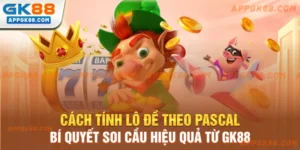 Cách tính lô đề theo Pascal