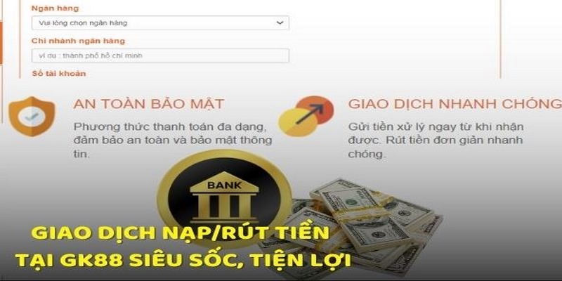 Quy trình rút tiền tại gk88 đơn giản